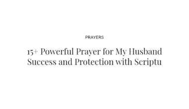15+ Powerful Prayer for My Husband Success and Protection with Scriptures