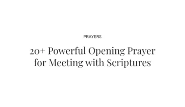 20+ Powerful Opening Prayer for Meeting with Scriptures