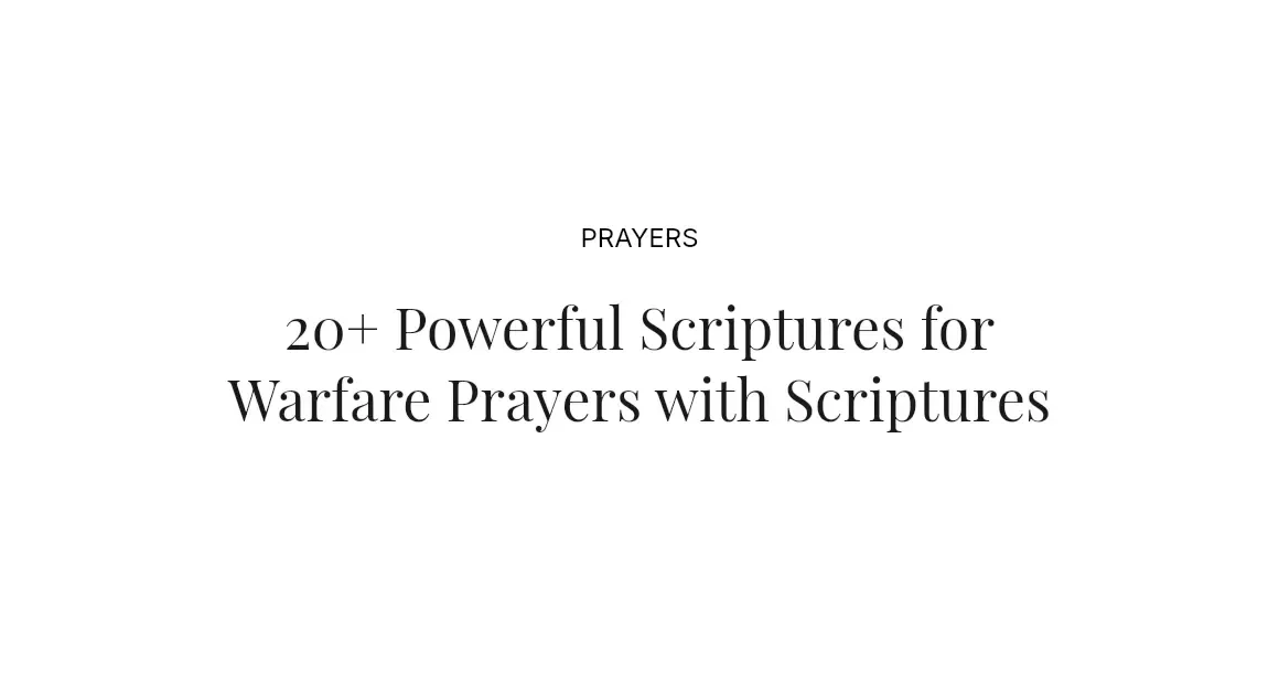 20+ Powerful Scriptures for Warfare Prayers with Scriptures