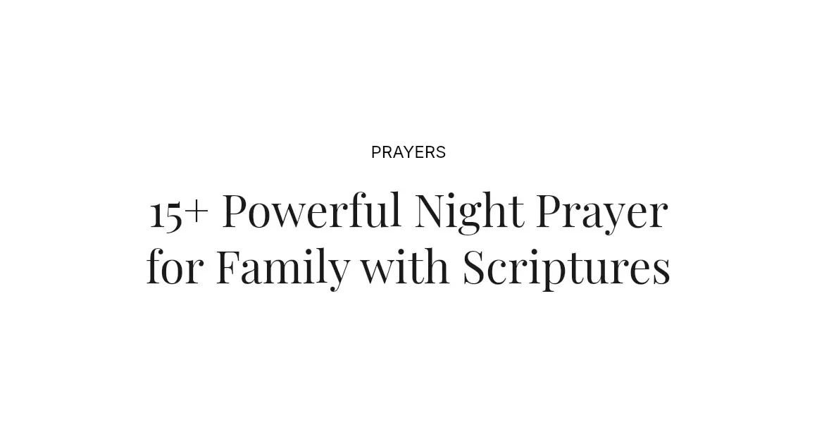 15+ Powerful Night Prayer for Family with Scriptures