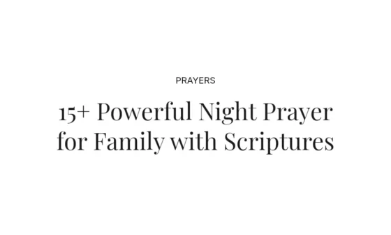15+ Powerful Night Prayer for Family with Scriptures