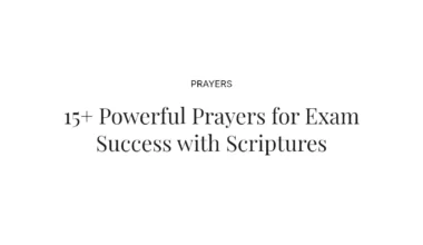 15+ Powerful Prayers for Exam Success with Scriptures