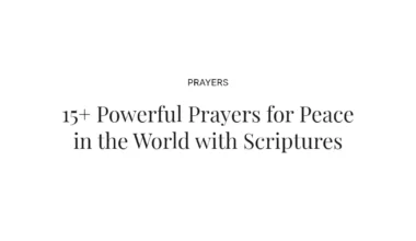 15+ Powerful Prayers for Peace in the World with Scriptures