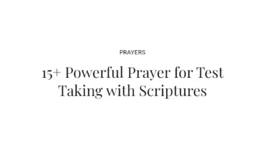 15+ Powerful Prayer for Test Taking with Scriptures