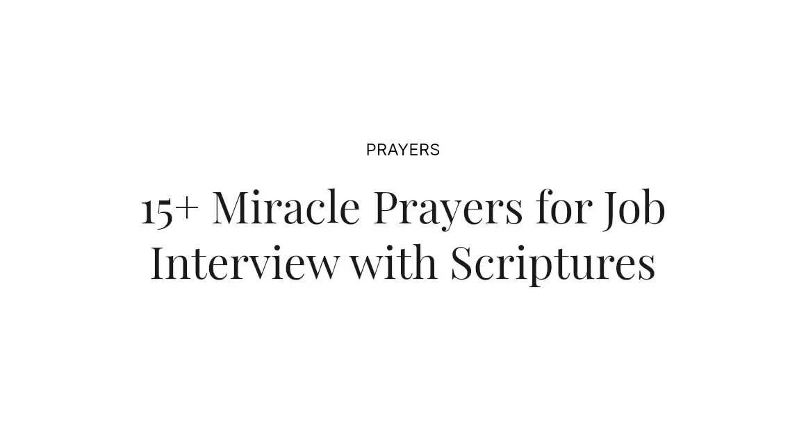 15+ Miracle Prayers for Job Interview with Scriptures