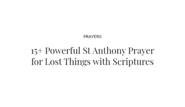 15+ Powerful St Anthony Prayer for Lost Things with Scriptures
