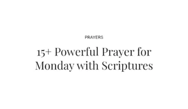 15+ Powerful Prayer for Monday with Scriptures