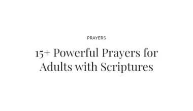 15+ Powerful Prayers for Adults with Scriptures