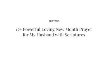 15+ Powerful Loving New Month Prayer for My Husband with Scriptures