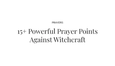 15+ Powerful Prayer Points Against Witchcraft