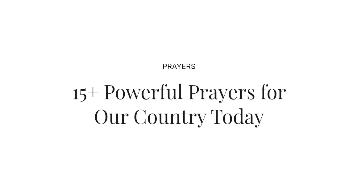 15+ Powerful Prayers for Our Country Today